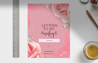 Letters & Affirmations to my Wife