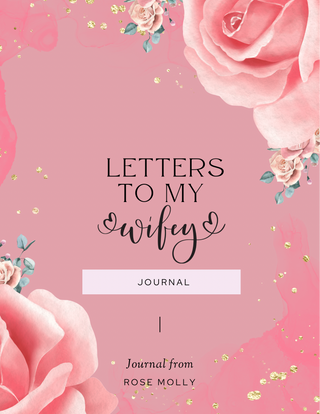 Letters & Affirmations to my Wife