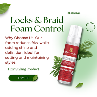 Locs & Braid Foam Control